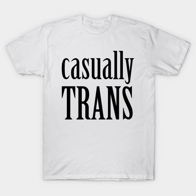 Casually Trans T-Shirt by inSomeBetween